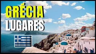Pontos Turísticos - 7 Melhores Lugares Para Visitar na GRÉCIA