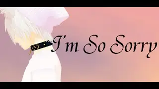MMD - I'm So Sorry [Satoshi_v2] + motion dl {60fps}