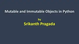 Mutable and Immutable objects in Python