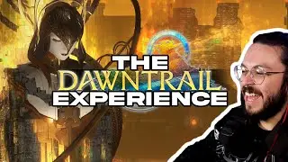 FFXIV The DAWNTRAIL Experience - THE END