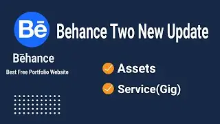 Behance New Update  Bangla Tutorial - Assets And Service