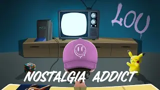 LOU - NOSTALGIA ADDICT