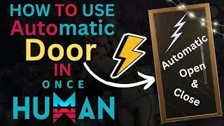 How to use automatic door in Once Human | Hindi | 