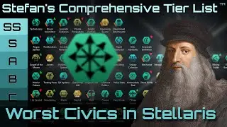 [2.2] The ULTIMATE Stellaris Civics Tier List & Guide | Part 2