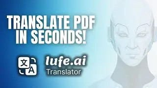How to Translate a PDF File with Lufe AI (Fast & Easy Method)