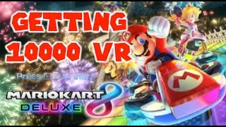 Getting 10000 VR in Mario Kart 8 Deluxe Online