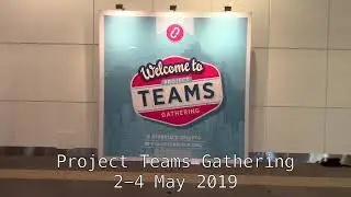 Project Teams Gathering - Denver, Colorado - 2-4 May 2019 - Colorado Convention Center