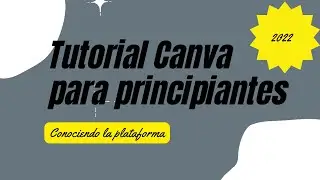 como utilizar canva para principiantes (Tutorial Español 2022)