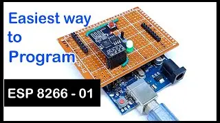 ESP 8266 - 01 Programming with Arduino UNO | The easy way