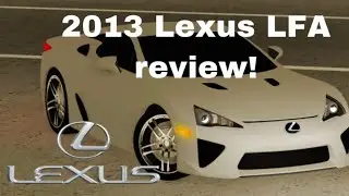 2013 Lexus LFA Review! Ft. @weonsheesh  || Roblox Greenville