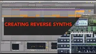 Creating Reverse Synths