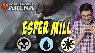 The Most Hated Deck In MTG ARENA - Esper Mill
