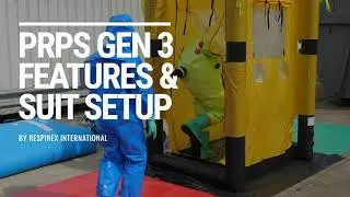 PRPS Generation 3 Features & Setup - PAPR Suit for CBRN Response