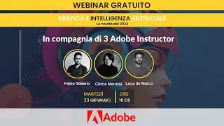 Webinar Gratuito Grafica e Intelligenza Artificiale | Le novità del 2024 - Parte 2