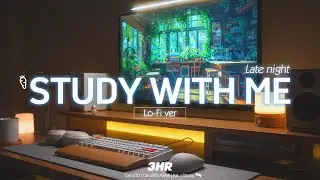 3-HOUR STUDY WITH ME | Relaxing Lo-Fi, Thunderstorm⛈️ | Pomodoro 50-10 | Late night 🌙
