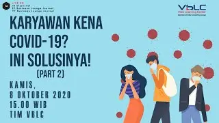 Karyawan Kena Covid-19? Ini Solusinya! (Part2)