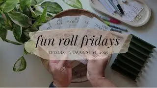 Fun Roll Fridays Ep. 11 | August 15, 2025