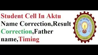 Student Cell Of AKTU For Result Update,name correction, father name correction Or Any Correction |