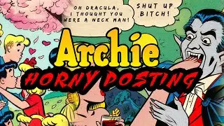 Archie Hornyposting