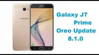J7 Prime Oreo Update Pakistan | India  October 2018