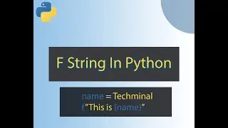 Python: F-String (Newer Formatted String)