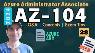 EP28: AZ-104: Exam Dumps | Azure Administrator Certification | PDF #az104 #azure