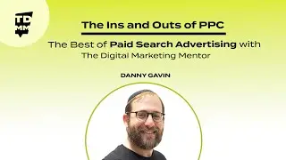 The Ins and Outs of Pay-Per-Click (PPC) Advertising - The Best of PPC  - Ep. 061