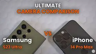 Samsung S23 Ultra vs iPhone14 Pro Max | DETAILED CAMERA COMPARISON