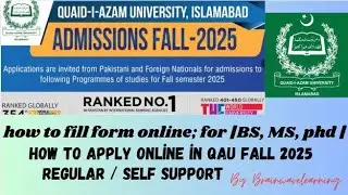 How to apply online in QAU university |FALL 2025| MS, MPhil, BS & Phd | Regular / self-support |