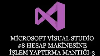 Visual Studio #8 Hesap Makinesine İşlem Yaptırma Mantığı-3