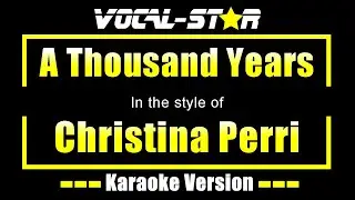 Christina Perri - A Thousand Years (Karaoke Version) with Lyrics HD Vocal-Star Karaoke