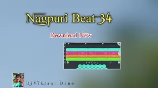 Nagpuri Beat 34||Adhunik Nagpuri Beat Loop||Nagpuri Loop||Beat Download || Vk Studio Beat||