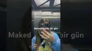 Makedonya ‘ da bir gün