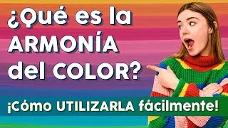 ¿Qué es la ARMONÍA del COLOR?🌈 ¡CÓMO UTILIZARLA rápido y sencillo!