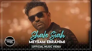 Meysam Ebrahimi - Shale Siah I Official Video ( میثم ابراهیمی - شال سیاه )