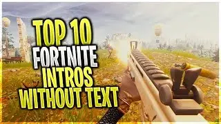 Top 10 Free Fortnite Montage Intros of 2023! (No text + Download Link)