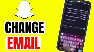 How to Change Email on Snapchat