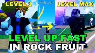 HOW TO LEVEL UP FAST IN ROCK FRUIT ROBLOX