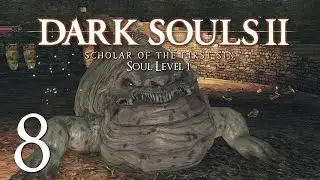 Dark Souls 2: SotFS - Soul Level 1. Harvest Valley o' Plenty [Part 8]
