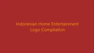 Indonesian Home Entertainment Logo Compilation