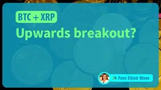 BTC, XRP: Upwards breakout?