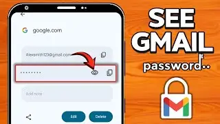 How to Check Gmail Password in Mobile (2026) | How to See Gmail Password