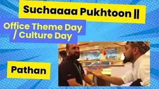 Office Theme Day || Culture Day || Character Day || Pathan