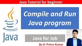 How to Compile and Run Java Program from Command Prompt