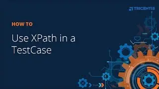 How To: Use XPath in a TestCase