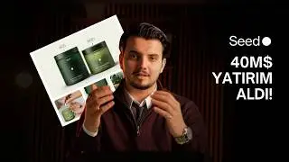 E-Ticaret Markası SEED Nasıl 40M$ Yatırım Aldı? 5 Strateji