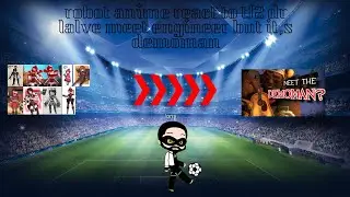 robot anime react to tf2 dr lalve meet engineer but it,s demoman