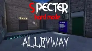 [SPECTER] ALLEYWAY | HARD | ALL OBJECTIVES + EVIDENCE | ROBLOX