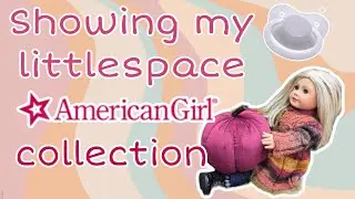 Showing my AG dolls - littlespace ABDL DDLG