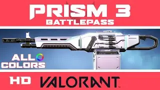 Prism 3 VALORANT Skins Collection (ALL COLORS) | Ep 2: Act 2 Battle Pass Skin Showcase
